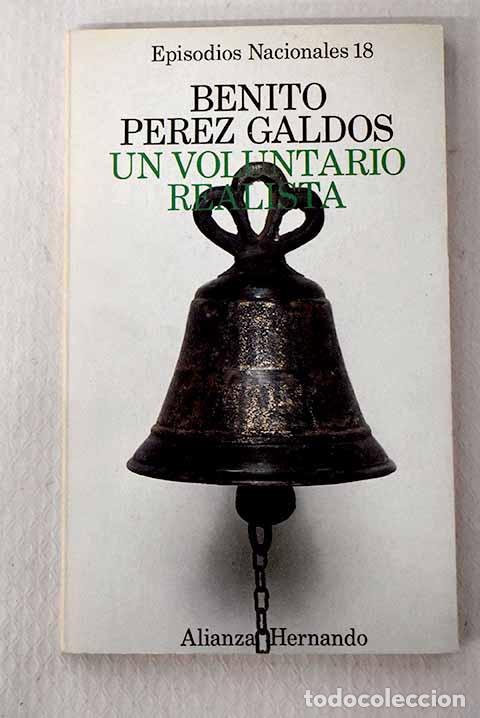 Libros: Un voluntario realista.- P&eacute;rez Gald&oacute;s, Benito