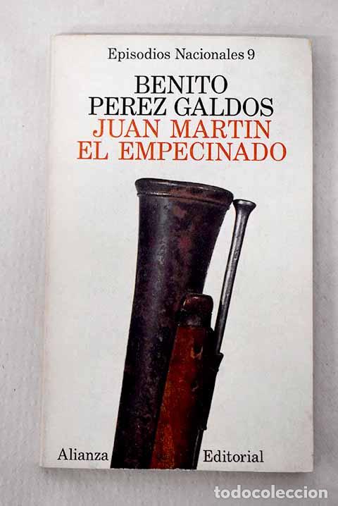 Libros: Juan Mart&iacute;n El Empecinado .- P&eacute;rez Gald&oacute;s, Benito