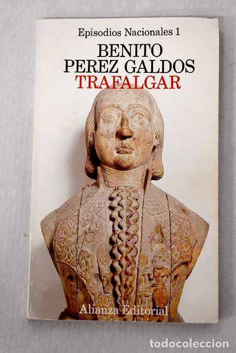 Libros: Trafalgar: P&eacute;rez Gald&oacute;s, Benito.- P&eacute;rez Gald&oacute;s, Benito