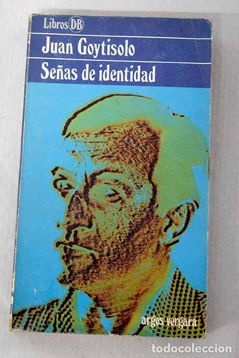 Libros: Se&ntilde;as de identidad: Goytisolo, Juan.- Goytisolo, Juan