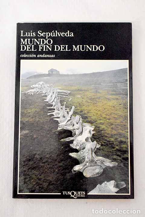 Libros: Mundo del fin del mundo.- Sep&uacute;lveda, Luis - Foto 1