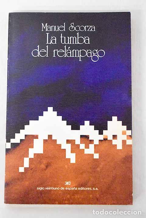 Libros: La tumba del rel&aacute;mpago: (quinto cantar).- Scorza, Manuel - Foto 1