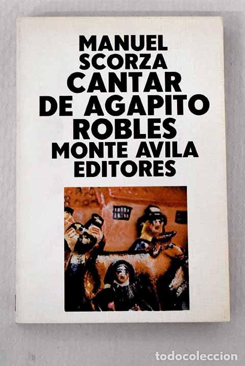 Libros: Cantar de Agapito Robles: cantar 4.- Scorza, Manuel - Foto 1