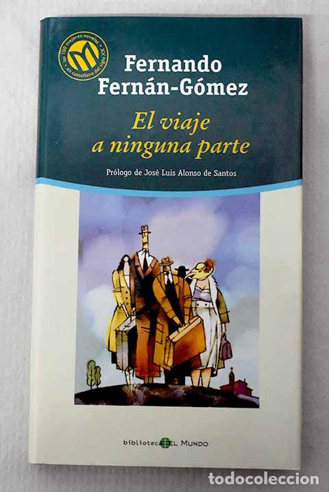 books: El viaje a ninguna parte.- Fern&aacute;n G&oacute;mez, Fernando