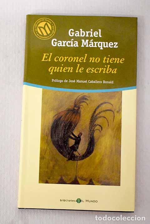 books: El coronel no tiene quien le escriba.- Garc&iacute;a M&aacute;rquez, Gabriel