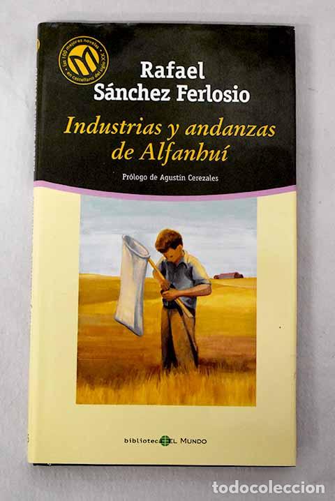 B&uuml;cher: Industrias y andanzas de Alfanhu&iacute;.- S&aacute;nchez Ferlosio, Rafael