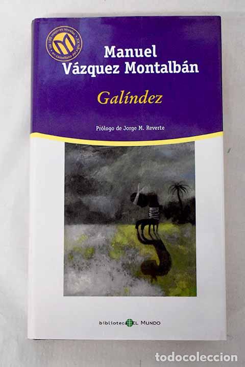 Libros: Gal&iacute;ndez: V&aacute;zquez Montalb&aacute;n, Manuel.- V&aacute;zquez Montalb&aacute;n, Manuel