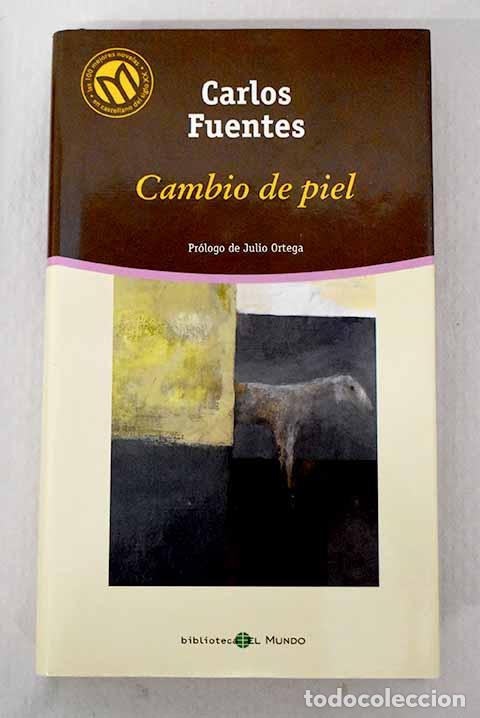 B&uuml;cher: Cambio de piel: Fuentes, Carlos.- Fuentes, Carlos
