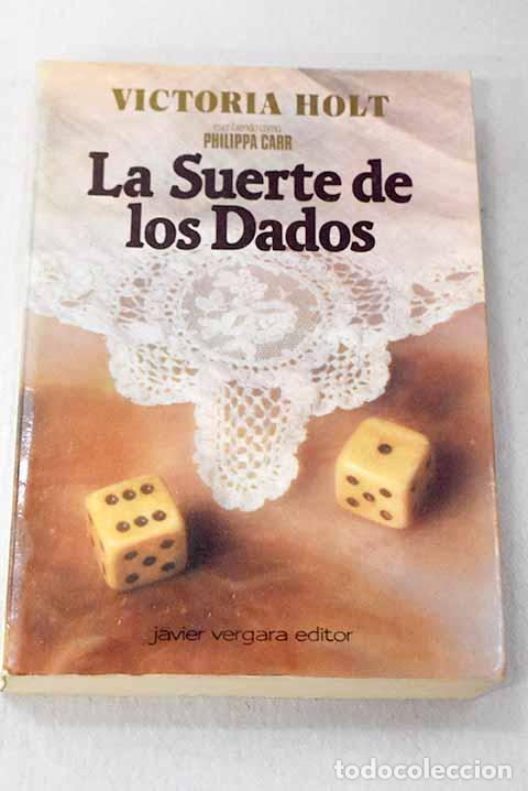Libros: La suerte de los dados.- Holt, Victoria - Foto 1