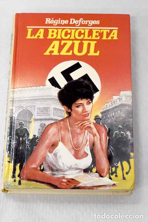 Libros: La bicicleta azul: Deforges, R&eacute;gine.- Deforges, R&eacute;gine - Foto 1