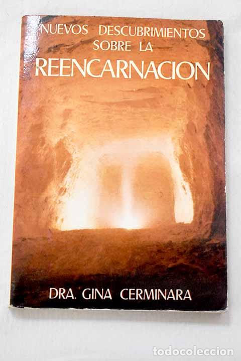 B&uuml;cher: Nuevos descubrimientos sobre la Reencarnaci&oacute;n.- Cerminara, Gina