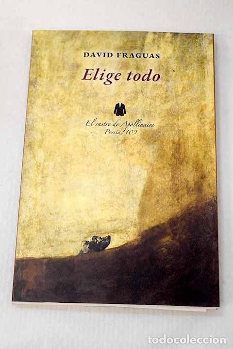 books: Elige todo: Fraguas, David.- Fraguas, David