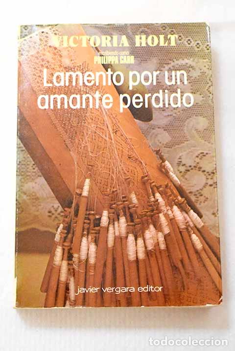 books: Lamento por un amante perdido.- Holt, Victoria
