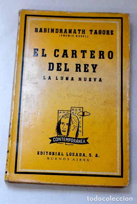 Libros: El cartero del rey ; La luna nueva.- Tagore, Rabindranath - Foto 1