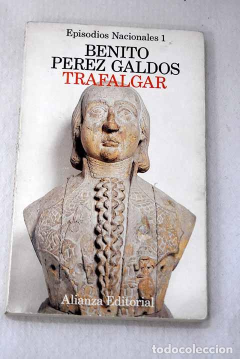 Libros: Trafalgar: P&eacute;rez Gald&oacute;s, Benito.- P&eacute;rez Gald&oacute;s, Benito