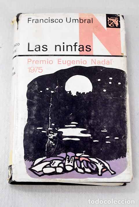 Libri di seconda mano: Las ninfas: Umbral, Francisco.- Umbral, Francisco