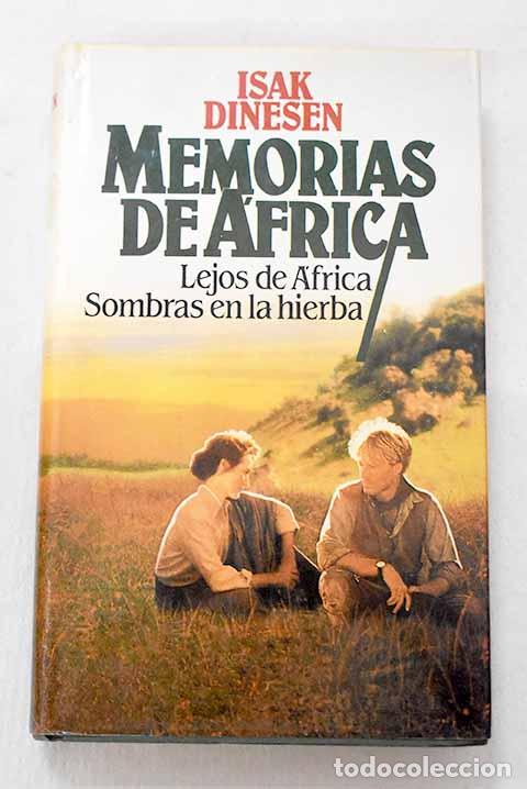 Libri di seconda mano: Memorias de &Aacute;frica: Blixen, Karen.- Blixen, Karen