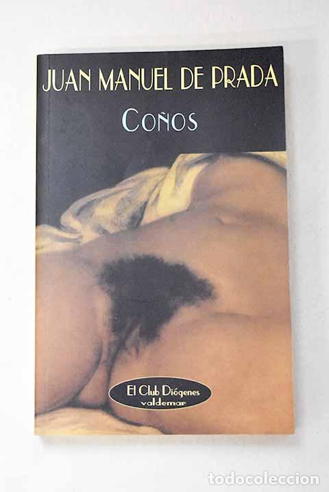 B&uuml;cher: Co&ntilde;os: Prada, Juan Manuel de.- Prada, Juan Manuel de