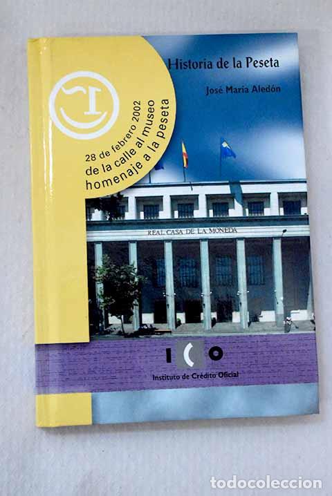 Libros: Historia de la peseta.- Aled&oacute;n, Jos&eacute; Mar&iacute;a - Foto 1