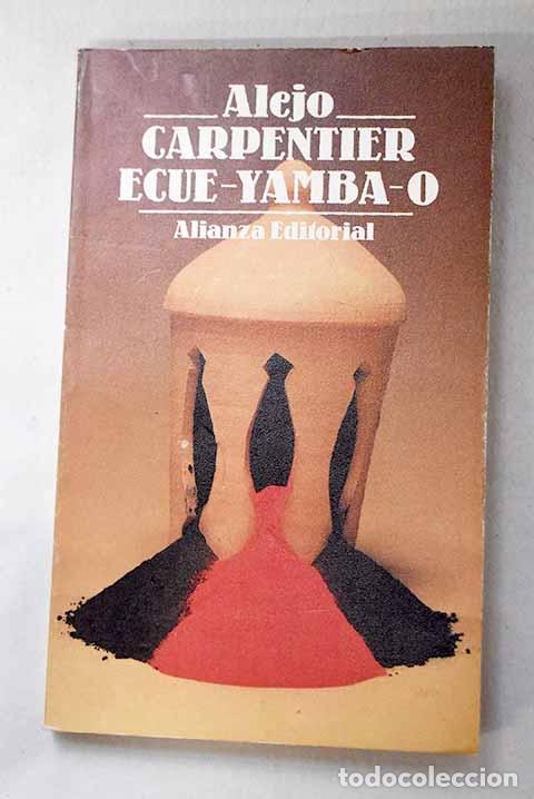 Libros: Ecue-Yamba-O: Carpentier, Alejo.- Carpentier, Alejo - Foto 1