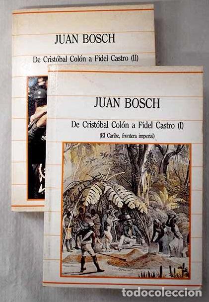 Libros: De Crist&oacute;bal Col&oacute;n a Fidel Castro.- Bosch Mar&iacute;n, Juan