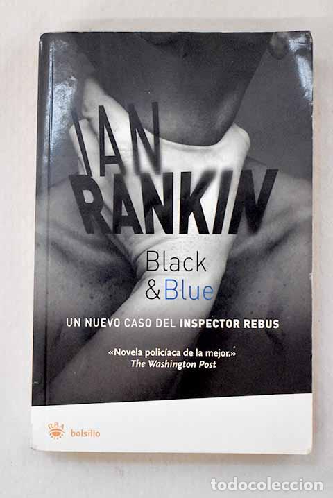 Libros: Black & blue: Rankin, Ian.- Rankin, Ian