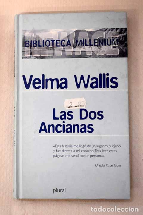 Libros: Las dos ancianas: Wallis, Velma.- Wallis, Velma - Foto 1