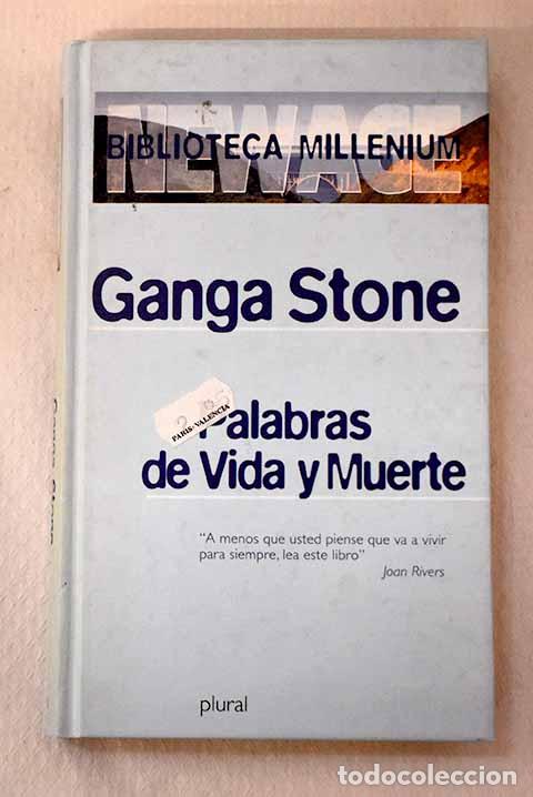 Libros: Palabras de vida y muerte.- Stone, Ganga