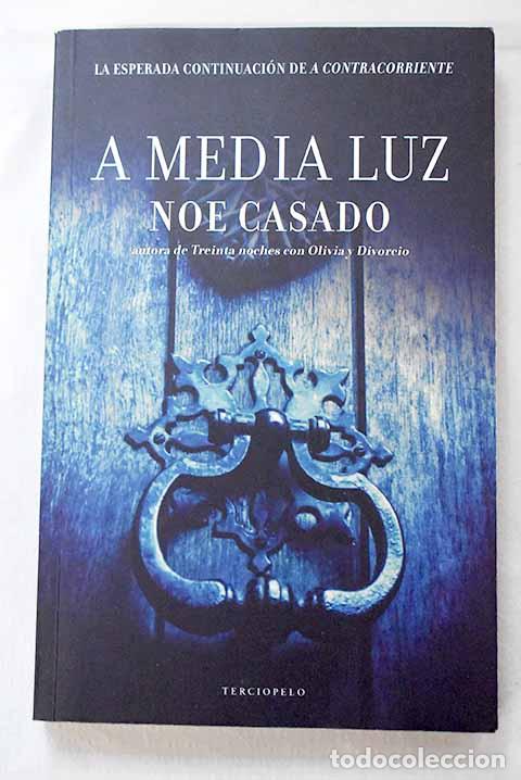 Libros: A media luz: Casado, Noe.- Casado, Noe - Foto 1