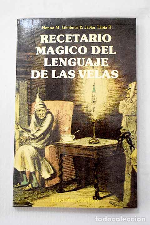 Libri di seconda mano: Recetario m&aacute;gico del lenguaje de las velas.- Gim&eacute;nez, Hanna M.