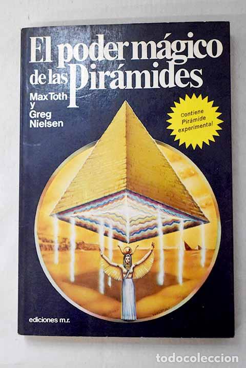 Libros: El poder m&aacute;gico de las pir&aacute;mides.- Toth, Max - Foto 1