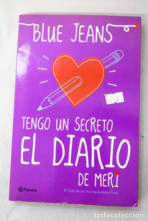 Livres: Tengo un secreto: el diario de Meri.- Blue Jeans