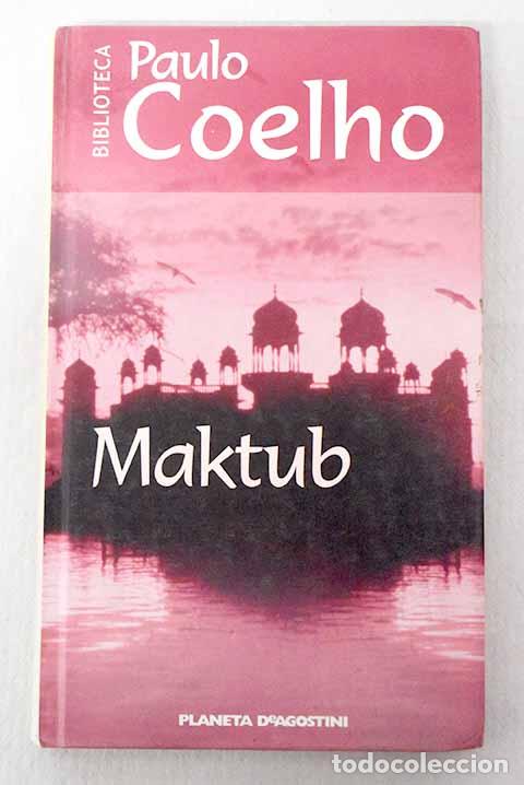 Libri di seconda mano: Maktub: Coelho, Paulo.- Coelho, Paulo