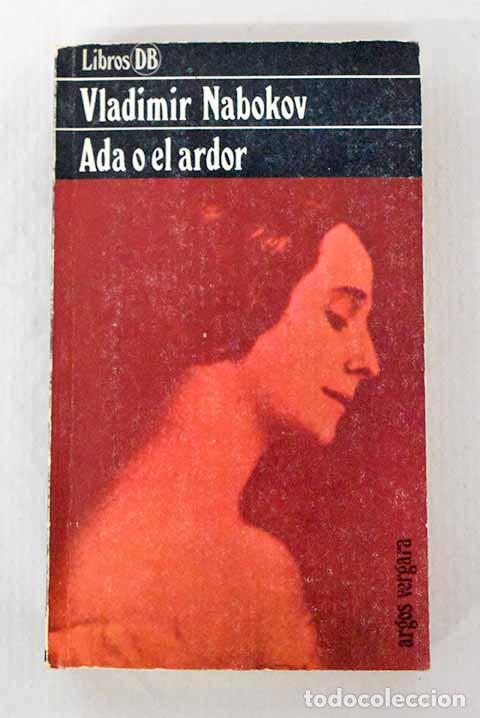Livros em segunda m&atilde;o: Ada o el ardor: Nabokov, Vladimir.- Nabokov, Vladimir