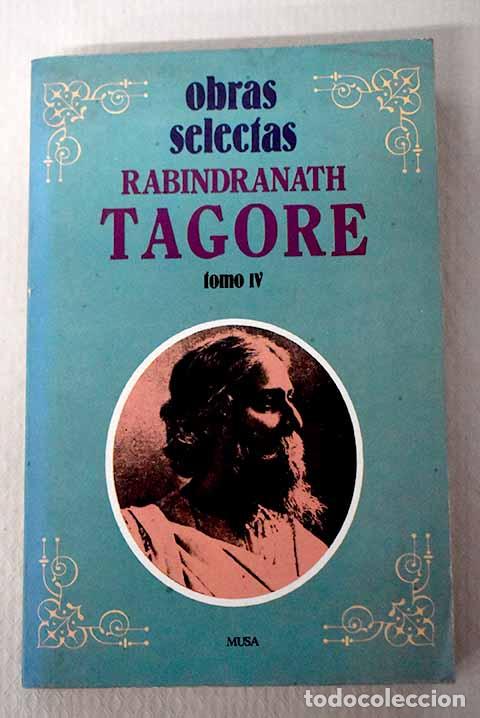Libros: Obras selectas, Tomo IV.- Tagore, Rabindranath - Foto 1