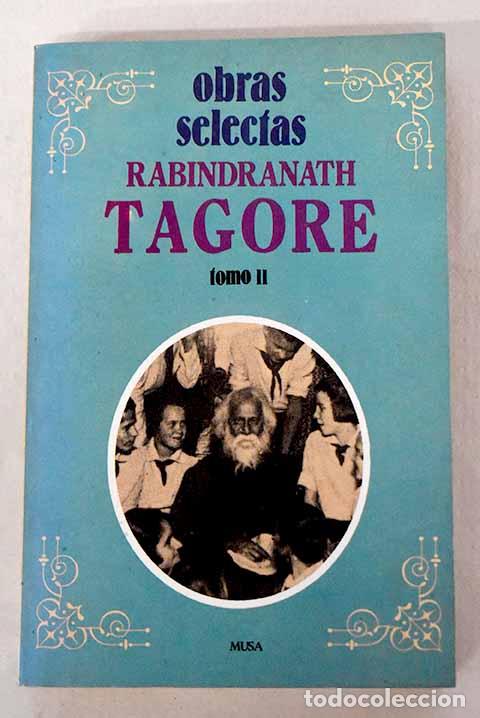 B&uuml;cher: Obras selectas, Tomo II.- Tagore, Rabindranath