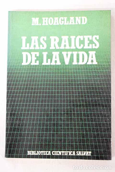 Livros em segunda m&atilde;o: Las ra&iacute;ces de la vida: genes, c&eacute;lulas y evoluci&oacute;n.- Hoagland, Mahlon B.