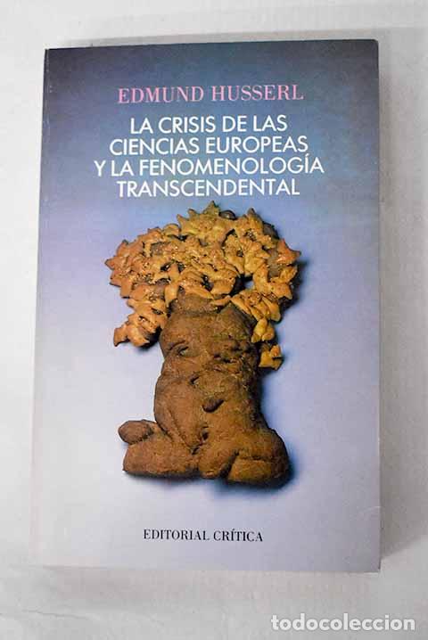 Livros em segunda m&atilde;o: La crisis de las ciencias europeas y la fenomenolog&iacute;a transcendental.- Husserl, Edmund