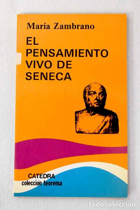 B&uuml;cher: El pensamiento vivo de S&eacute;neca.- Zambrano, Mar&iacute;a
