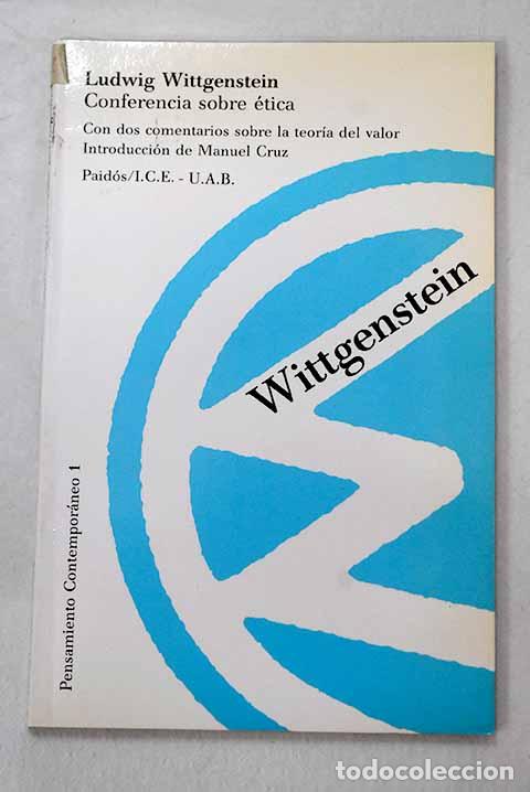 Libri di seconda mano: Conferencia sobre &eacute;tica: con dos comentarios sobre la teor&iacute;a del valor.- Wittgenstein, Ludwig