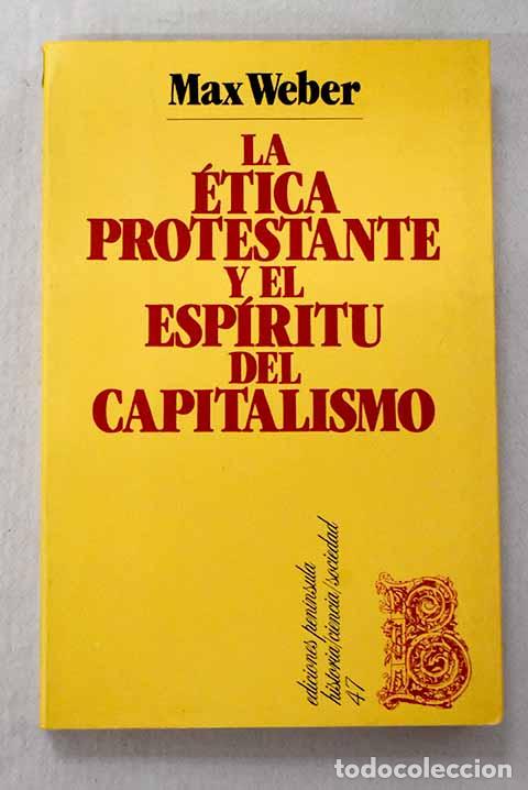 Libros: La &eacute;tica protestante y el esp&iacute;ritu del capitalismo.- Weber, Max - Foto 1