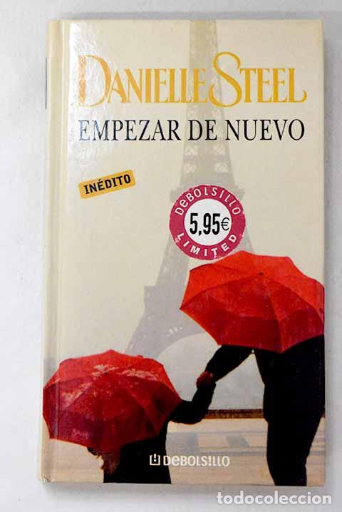B&uuml;cher: Empezar de nuevo: Steel, Danielle.- Steel, Danielle