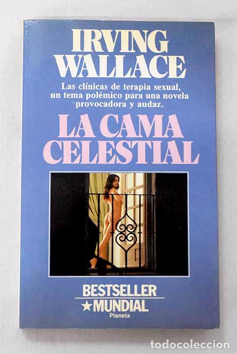 Libri di seconda mano: La cama celestial: Wallace, Irving.- Wallace, Irving