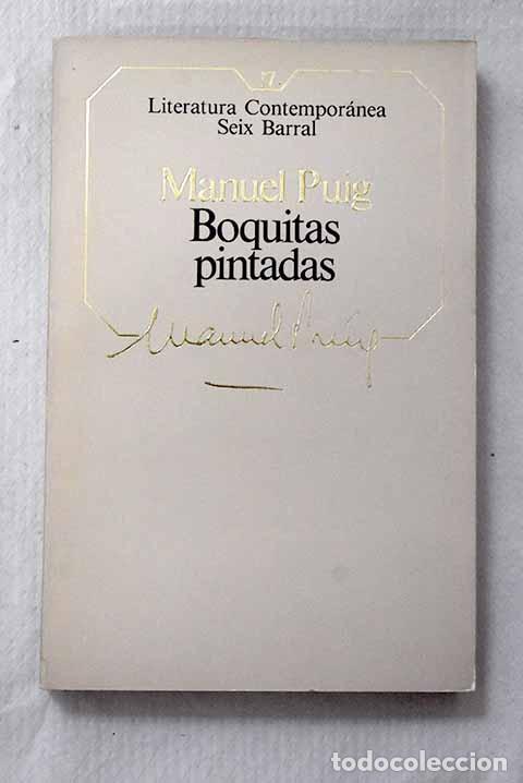 Libros: Boquitas pintadas: Puig, Manuel.- Puig, Manuel - Foto 1