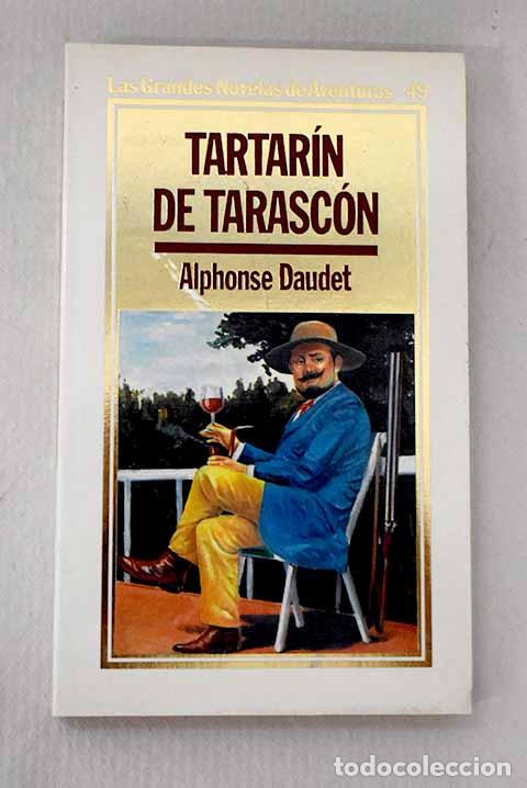 Libros: Tartar&iacute;n de Tarasc&oacute;n.- Daudet, Alphonse - Foto 1