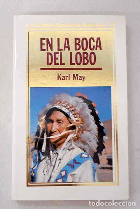 B&uuml;cher: En la boca del lobo: May, Karl.- May, Karl