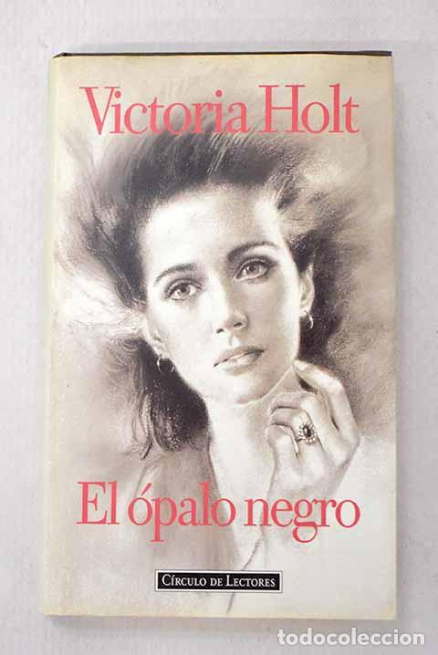 B&uuml;cher: El &oacute;palo negro: Holt, Victoria.- Holt, Victoria