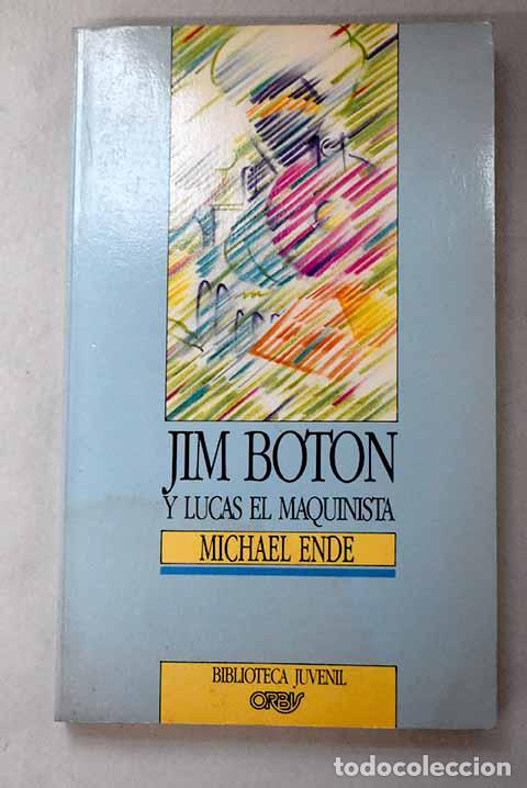 B&uuml;cher: Jim Bot&oacute;n y Lucas el maquinista.- Ende, Michael