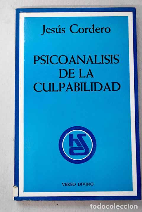 Livres: Psicoan&aacute;lisis de la culpabilidad.- Cordero Pando, Jes&uacute;s