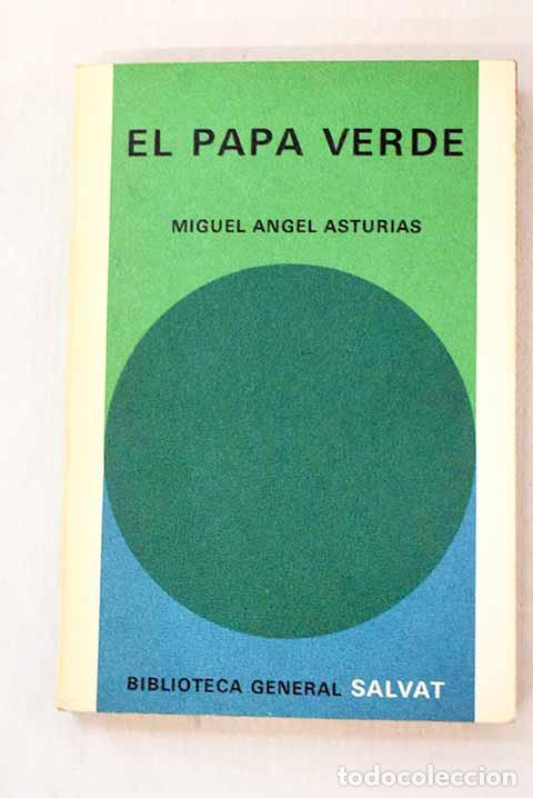 books: El papa verde: Asturias, Miguel &Aacute;ngel.- Asturias, Miguel &Aacute;ngel